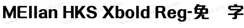 MEllan HKS Xbold Reg字体转换